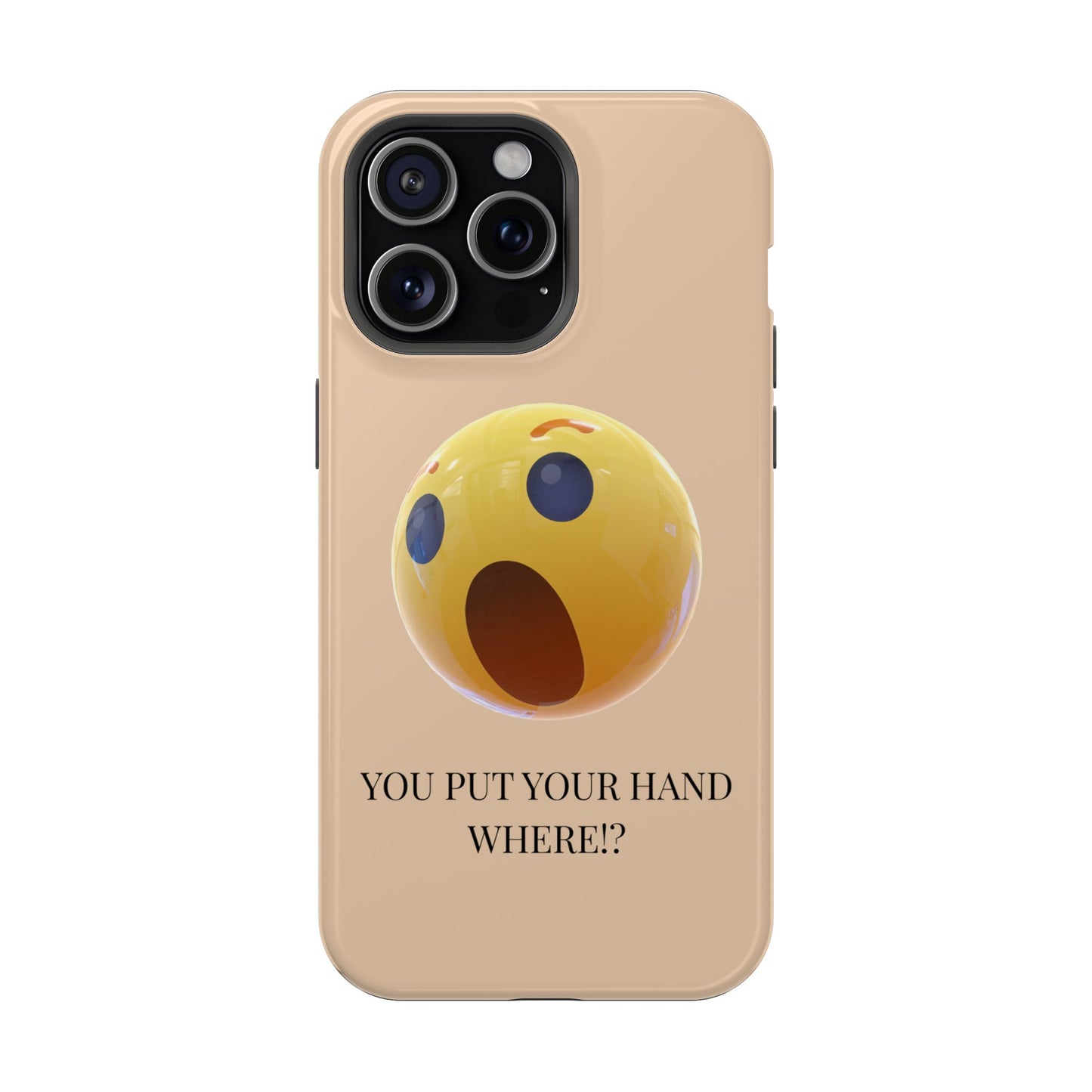 Funny Magnetic Phone Case - You Put Your Hand Where? - Cute Gift for Teens, Unique Tech Accessory, Birthday Humor, Quirky Phone Cases