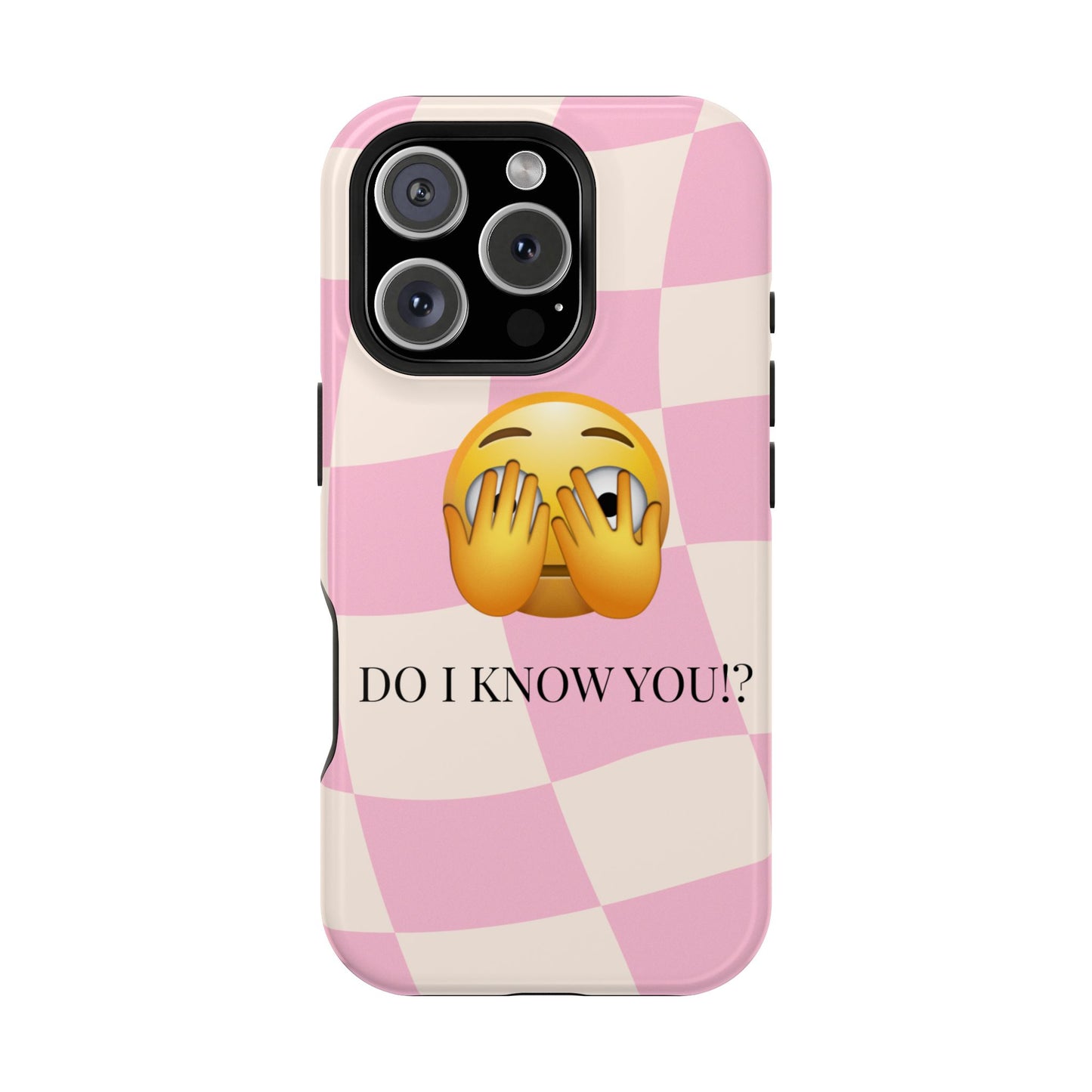 Funny Magnetic Tough Case - "Do I Know You?" Emoji Design
