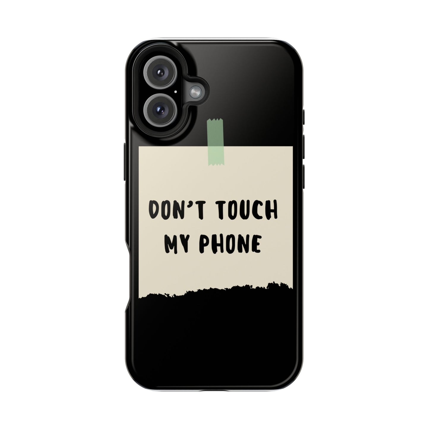 Funny Phone Case - Don't Touch My Phone Magnetic Tough Case