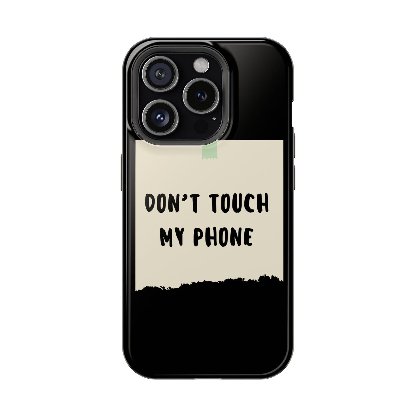 Funny Phone Case - Don't Touch My Phone Magnetic Tough Case