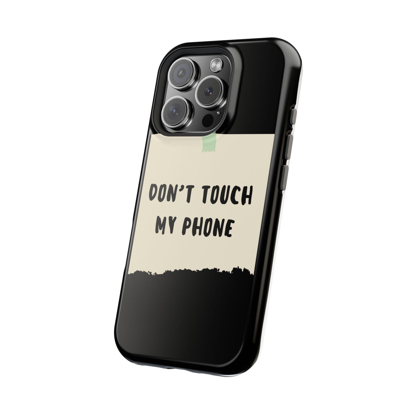 Funny Phone Case - Don't Touch My Phone Magnetic Tough Case