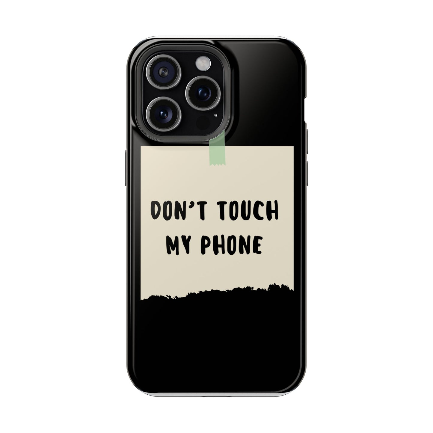 Funny Phone Case - Don't Touch My Phone Magnetic Tough Case