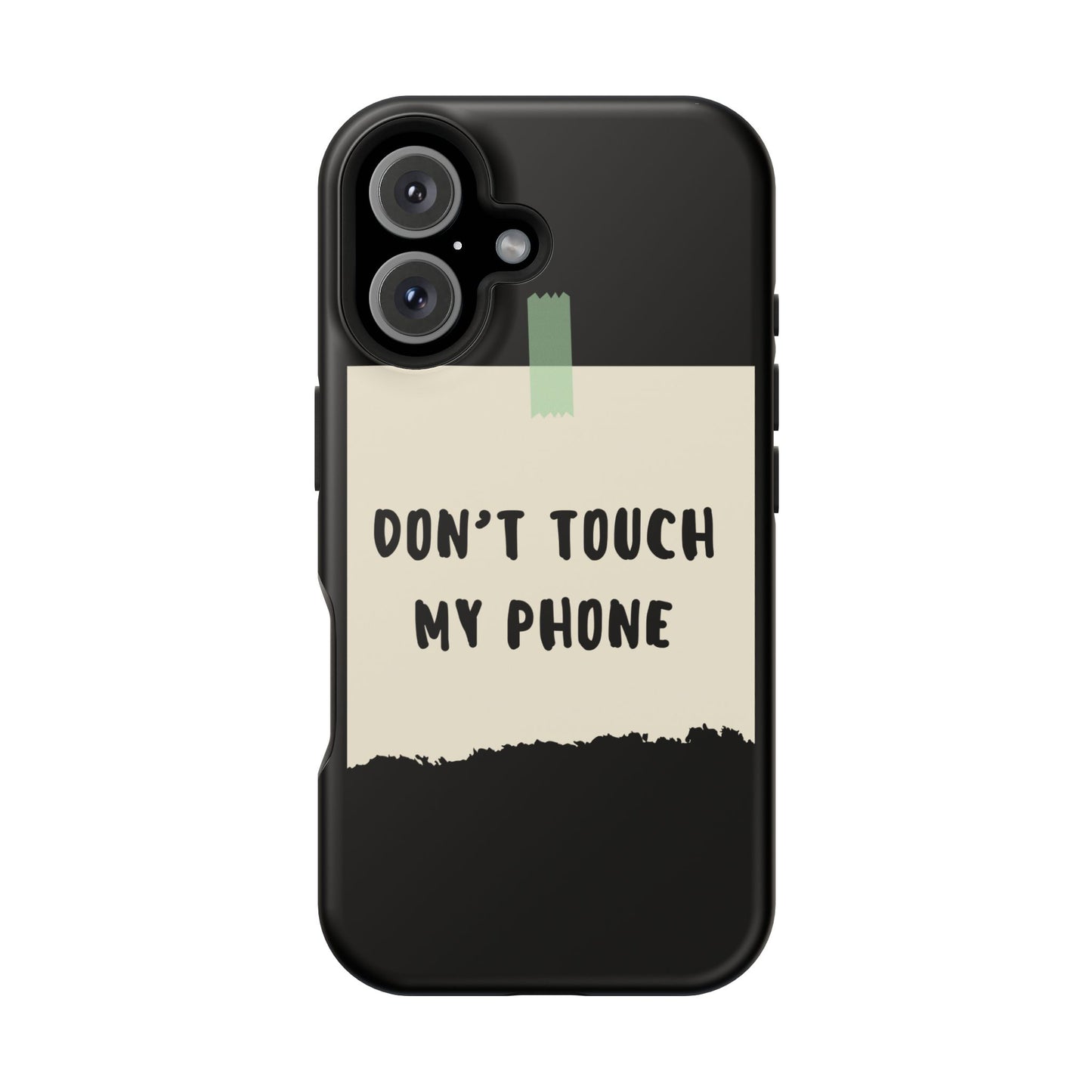 Funny Phone Case - Don't Touch My Phone Magnetic Tough Case