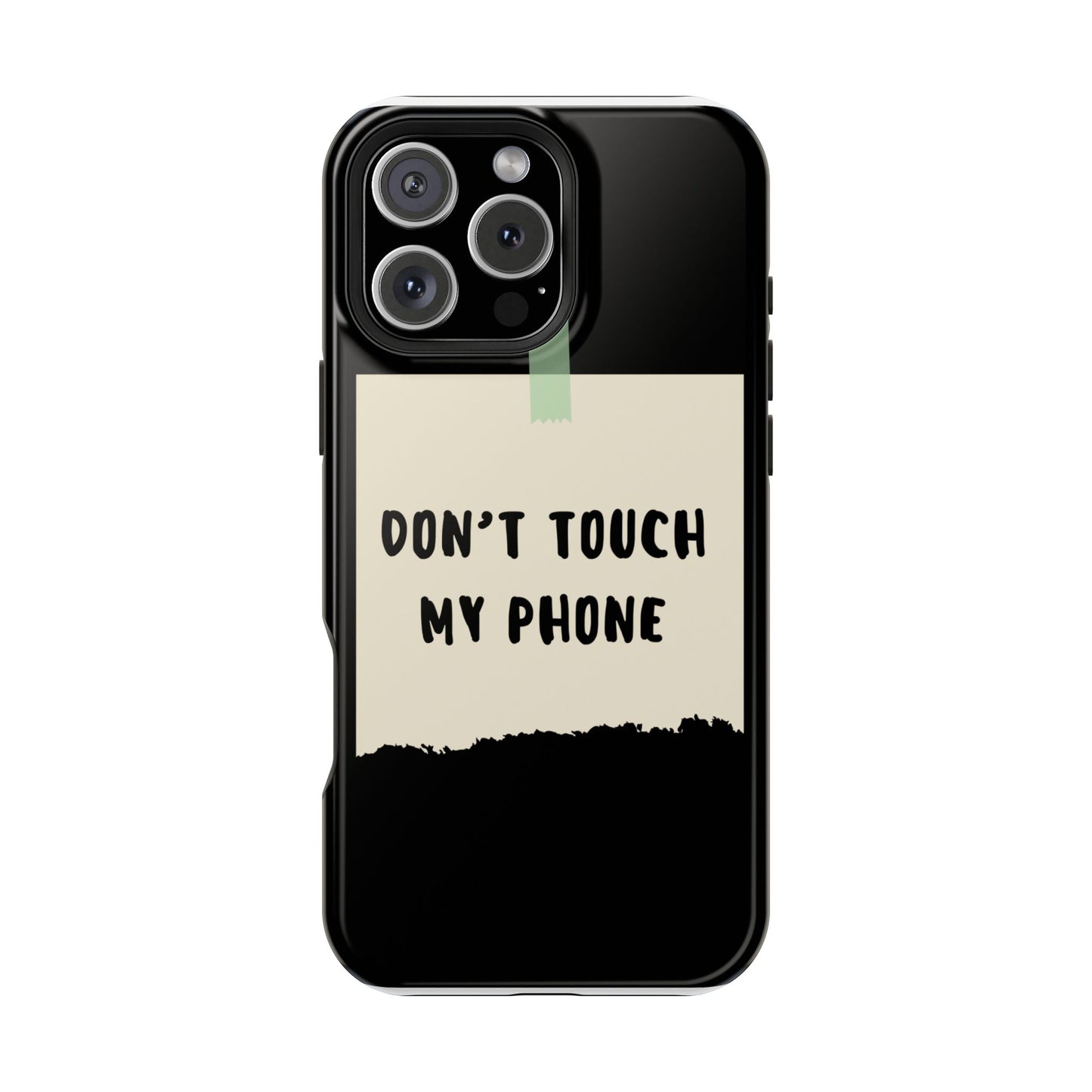 Funny Phone Case - Don't Touch My Phone Magnetic Tough Case
