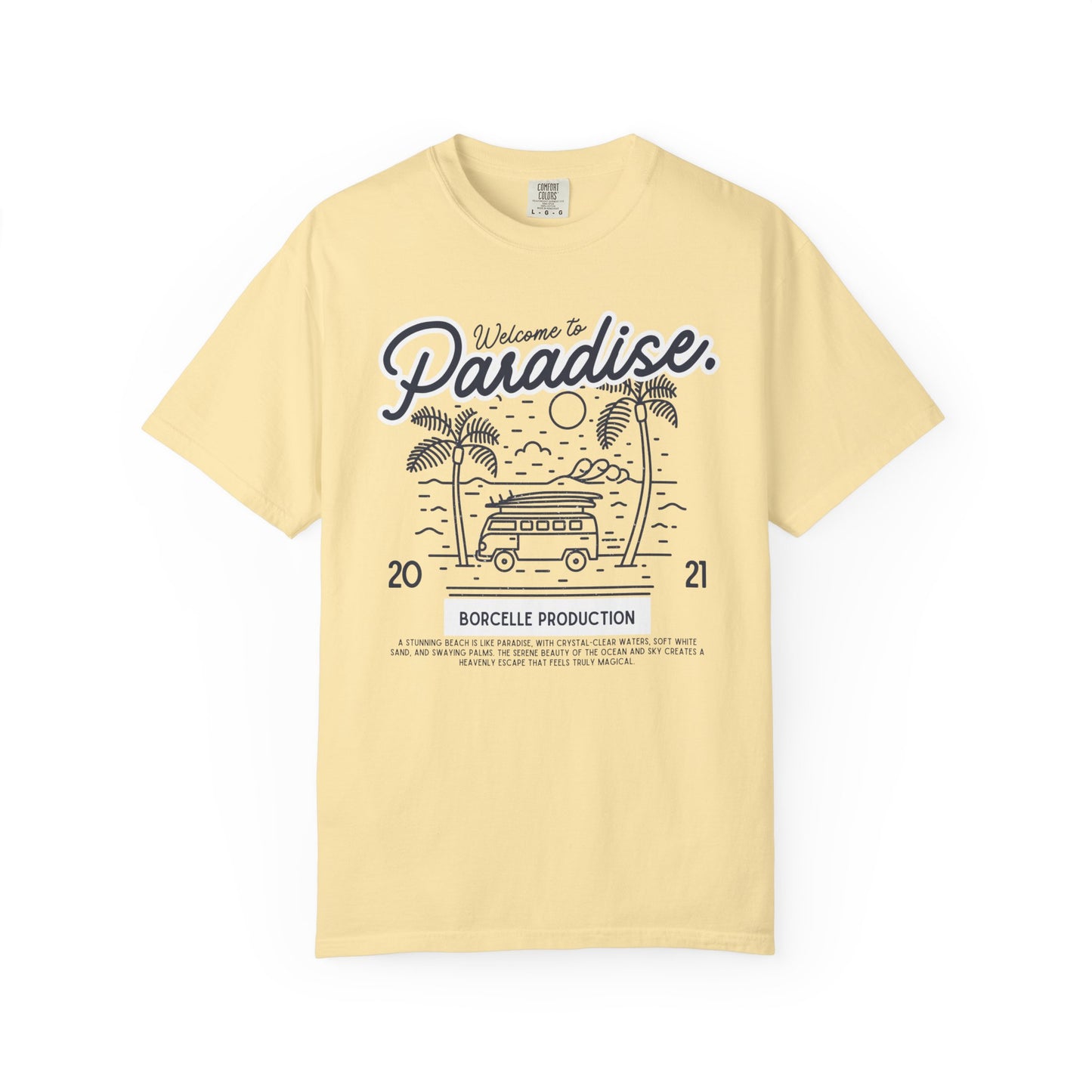 Welcome to Paradise T-Shirt, Beach Vibe Shirt, Summer Casual Wear, Vacation Outfit, Gift for Travel Lovers