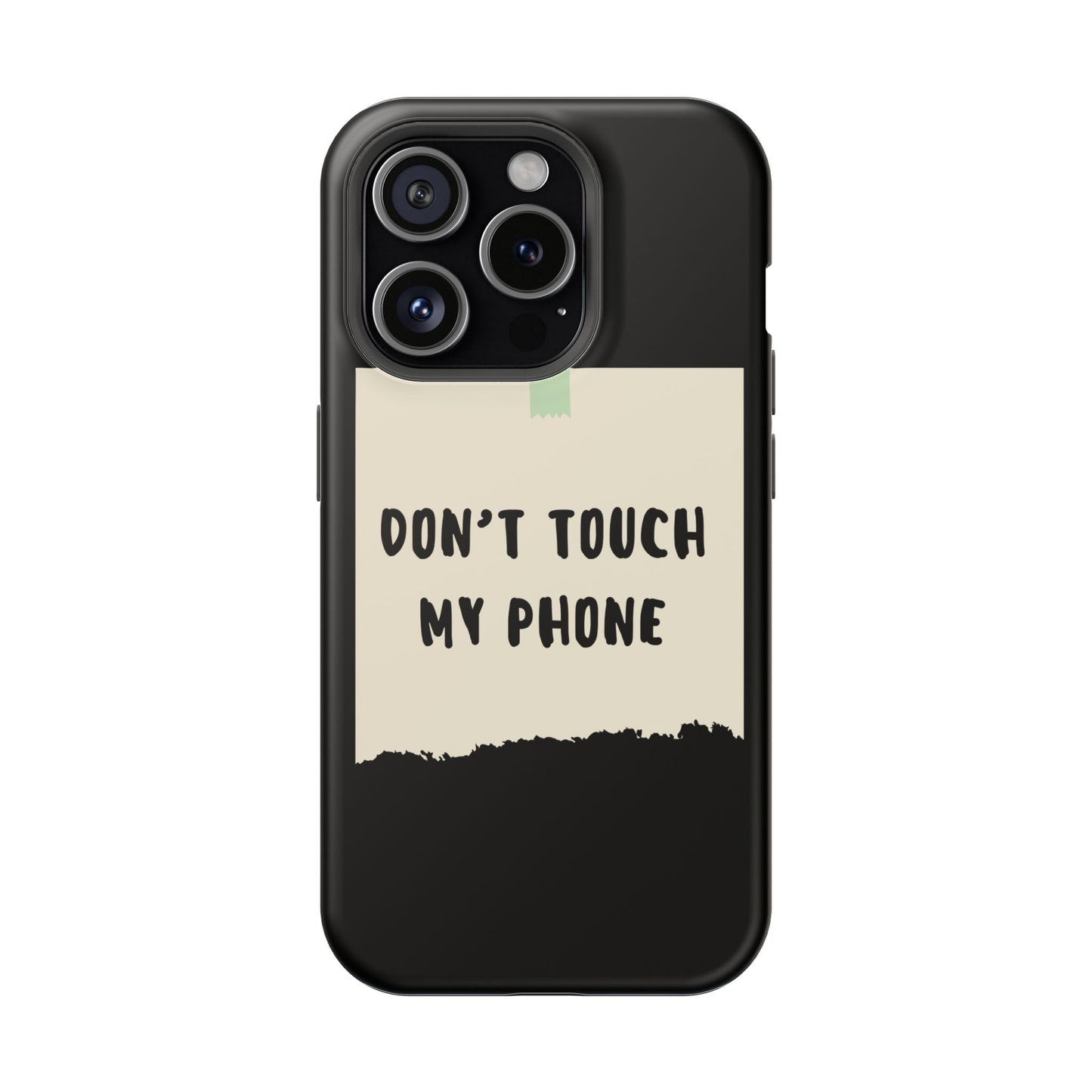 Funny Phone Case - Don't Touch My Phone Magnetic Tough Case