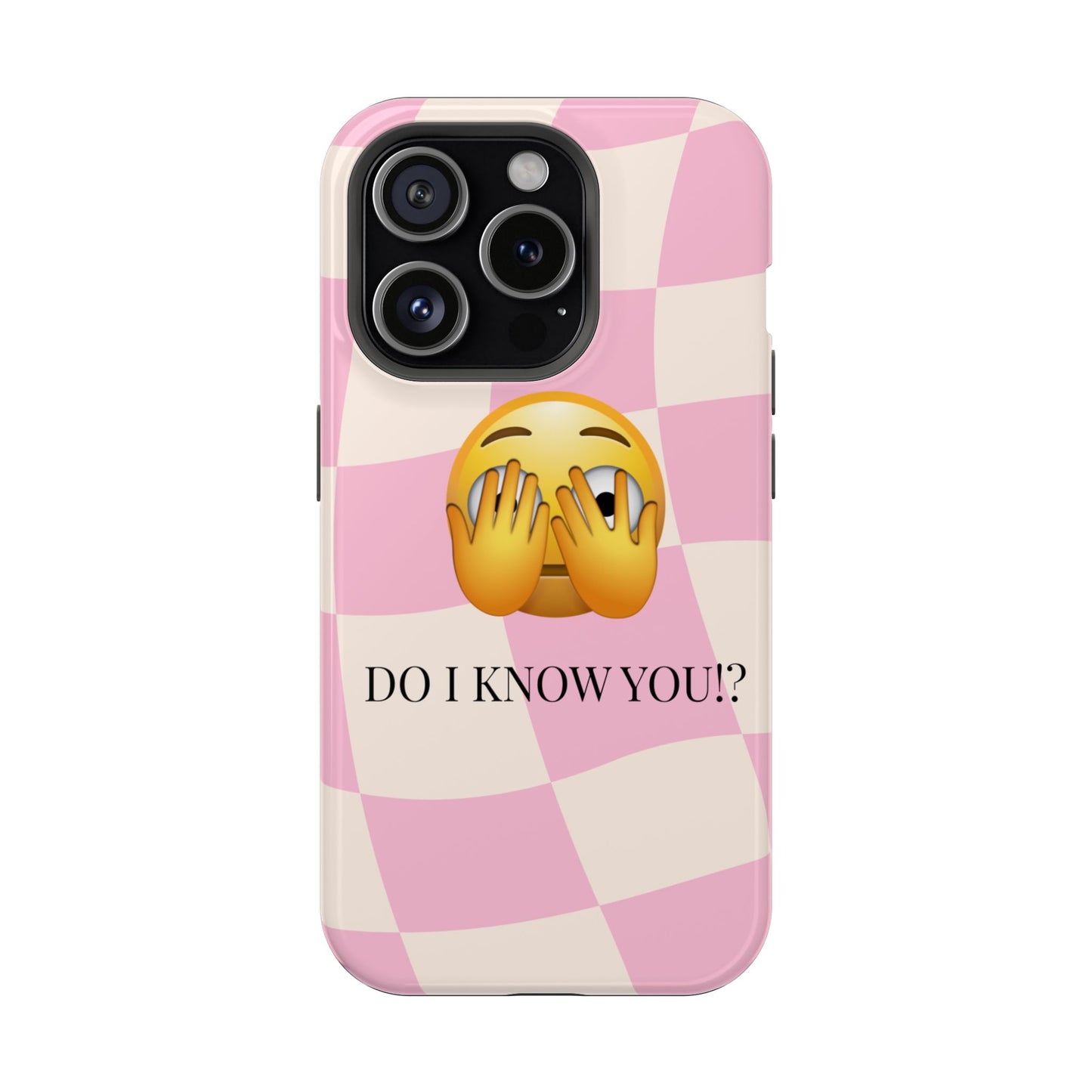 Funny Magnetic Tough Case - "Do I Know You?" Emoji Design