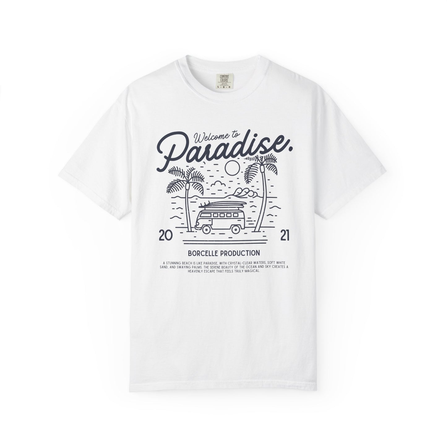 Welcome to Paradise T-Shirt, Beach Vibe Shirt, Summer Casual Wear, Vacation Outfit, Gift for Travel Lovers