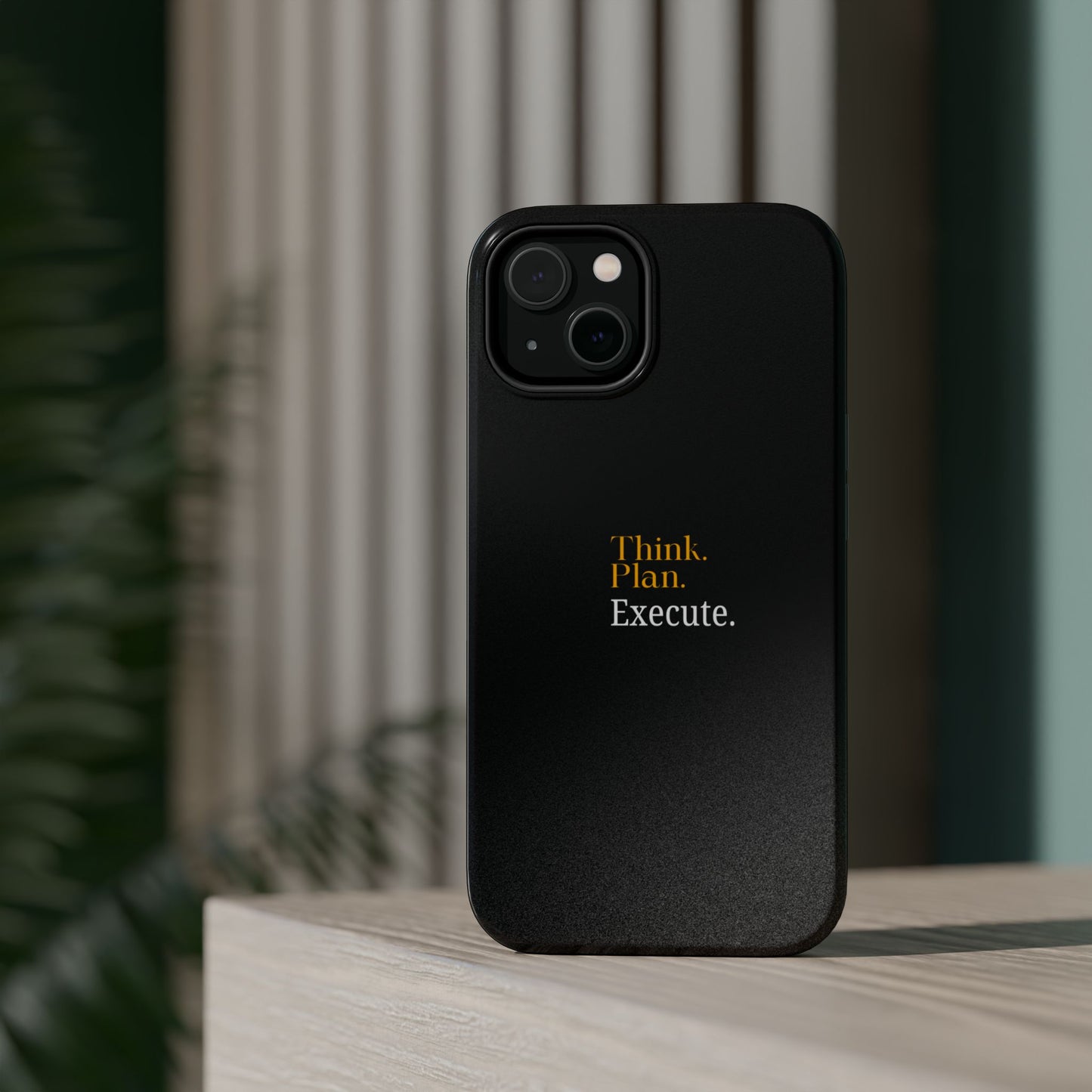 Inspirational Magnetic Tough Case - Think. Plan. Execute.
