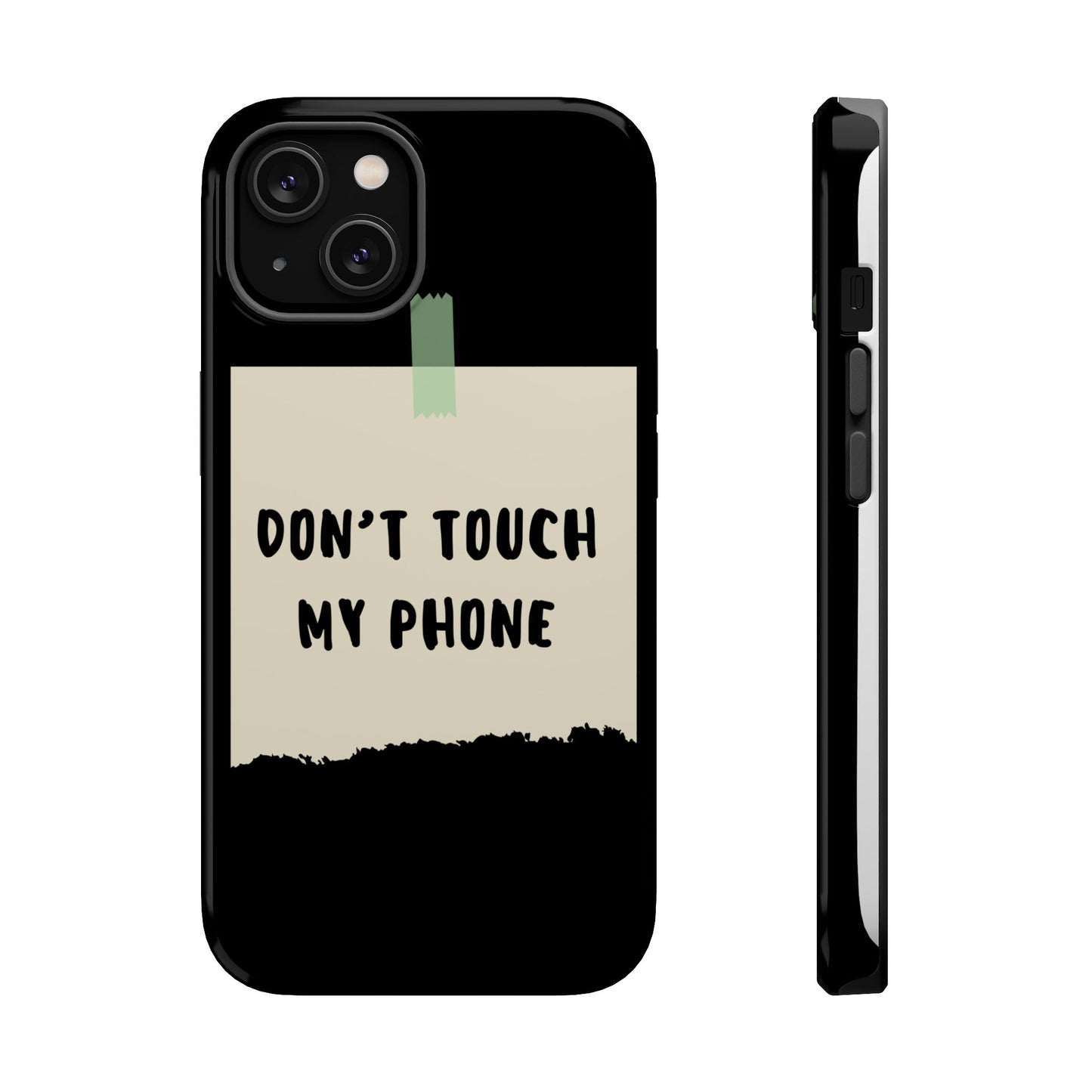 Funny Phone Case - Don't Touch My Phone Magnetic Tough Case