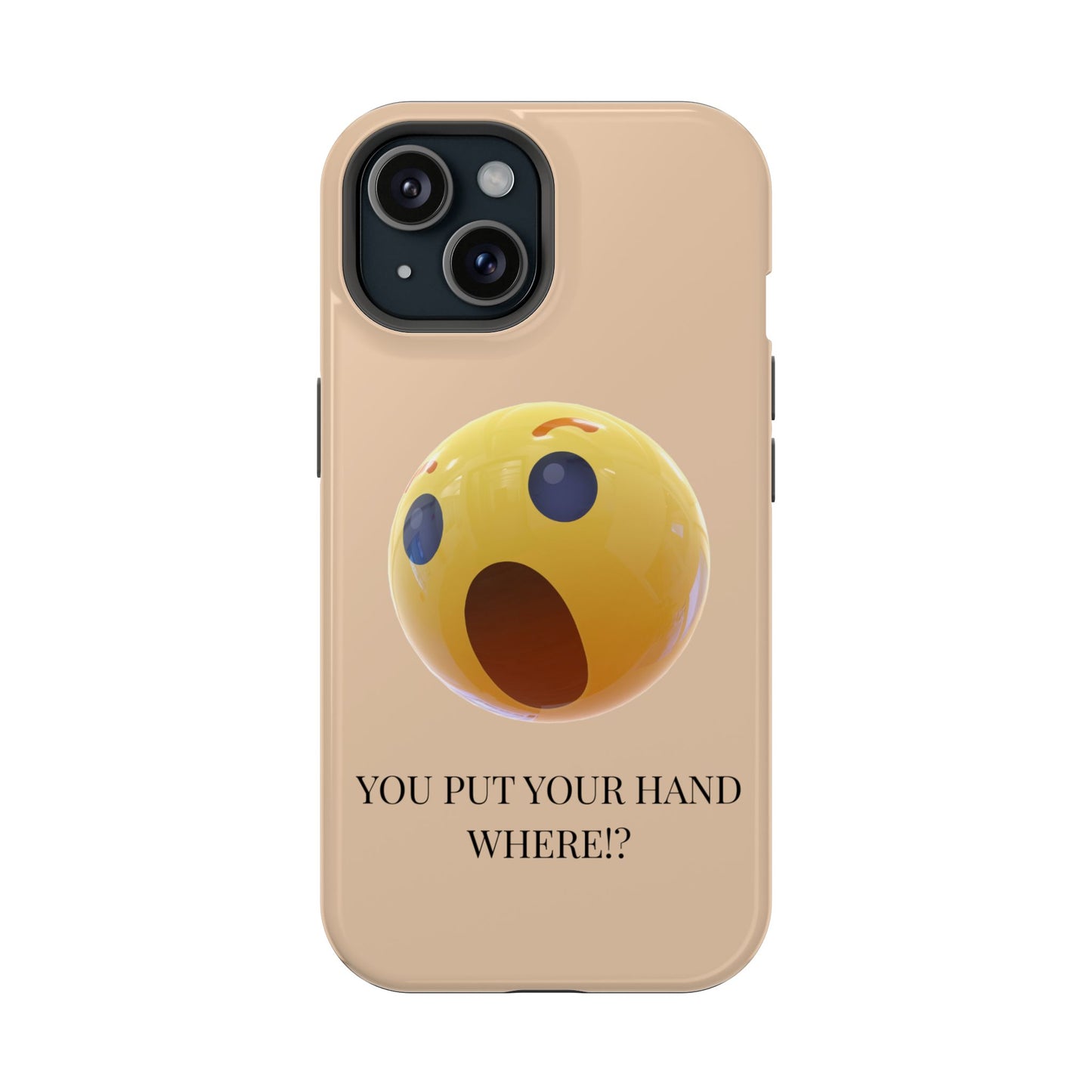 Funny Magnetic Phone Case - You Put Your Hand Where? - Cute Gift for Teens, Unique Tech Accessory, Birthday Humor, Quirky Phone Cases