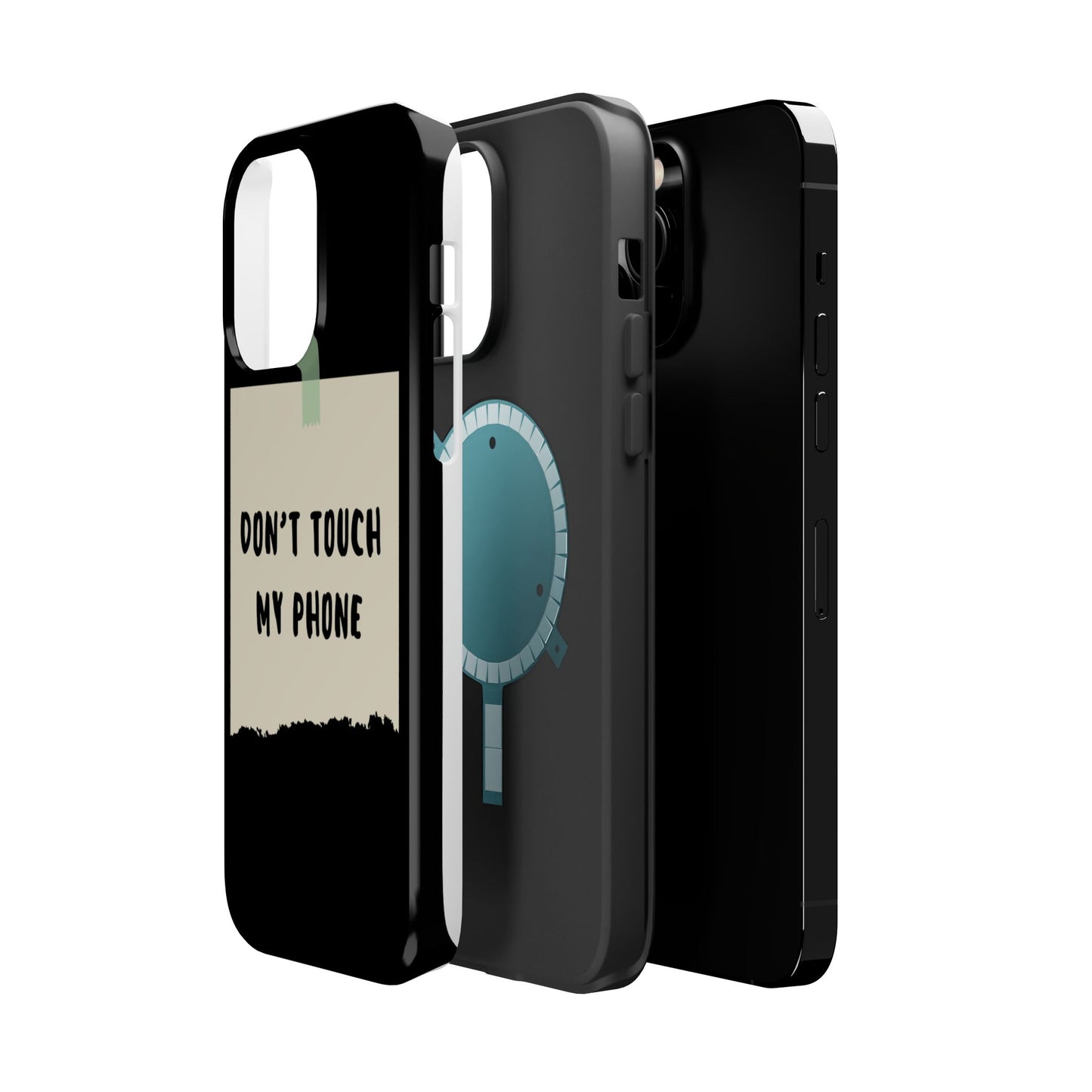 Funny Phone Case - Don't Touch My Phone Magnetic Tough Case