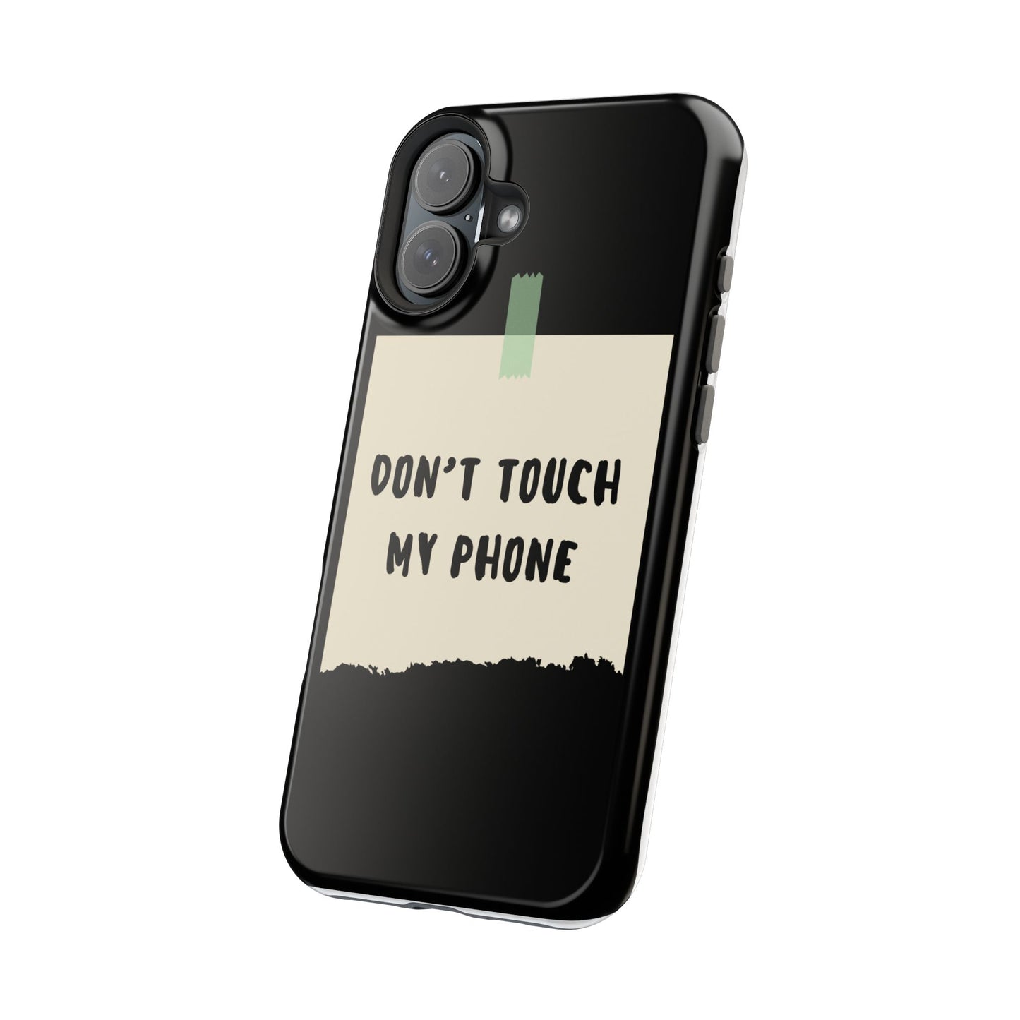 Funny Phone Case - Don't Touch My Phone Magnetic Tough Case