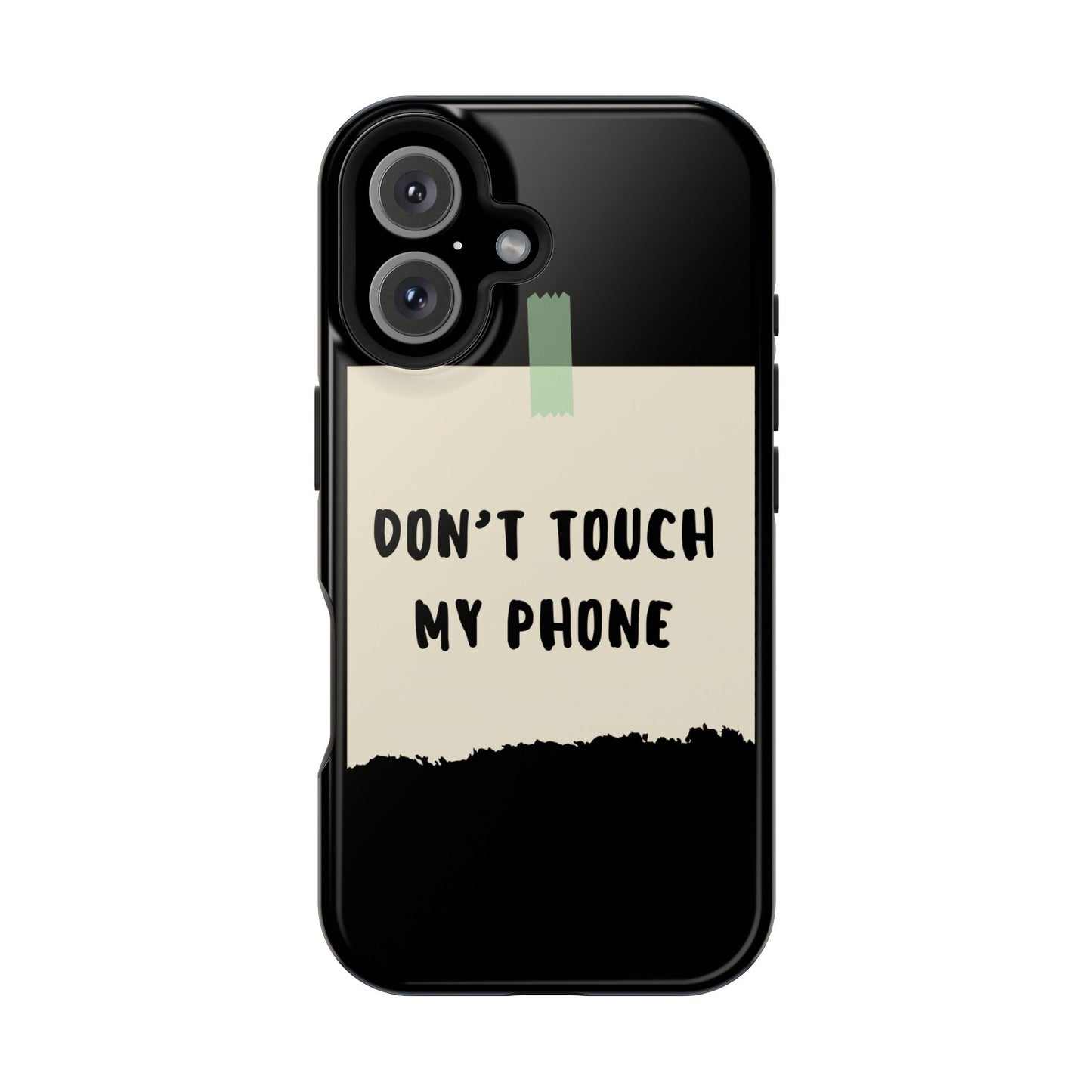 Funny Phone Case - Don't Touch My Phone Magnetic Tough Case