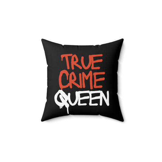 True Crime Queen Throw Pillow | Cozy Home Decor, Gift for Crime Lovers, Couch Cushion, Unique Decorative Pillow, Bold Statement Piece