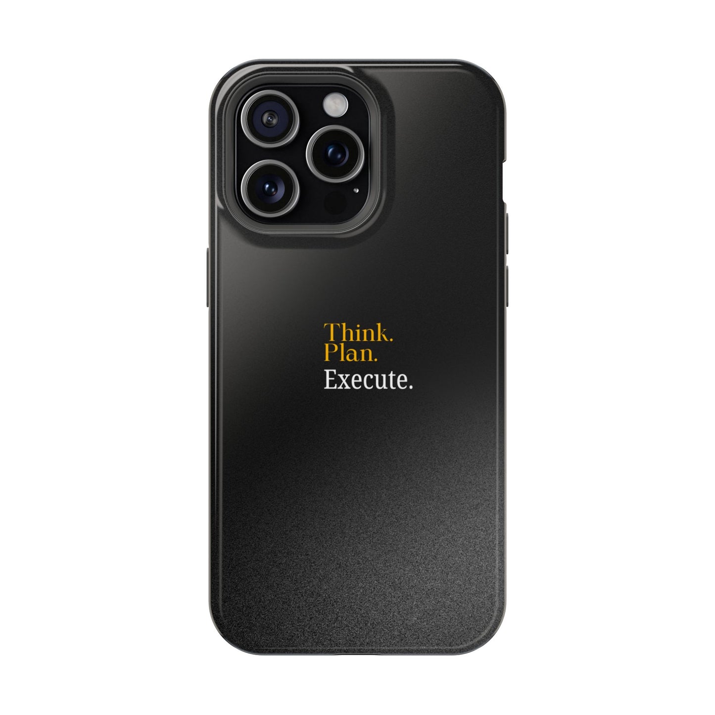 Motivational Magnetic Phone Case - Think. Plan. Execute.