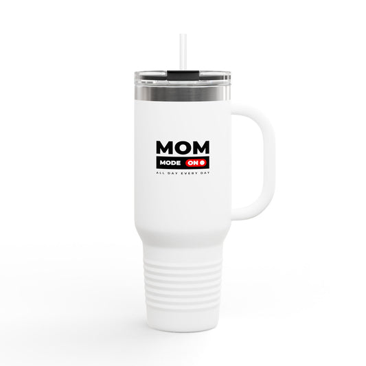 MOM Mode On - Insulated Travel Mug,| 40oz Coffee Cup for Busy Moms, Stylish Drinkware for Travel, Gifts for Mother's Day