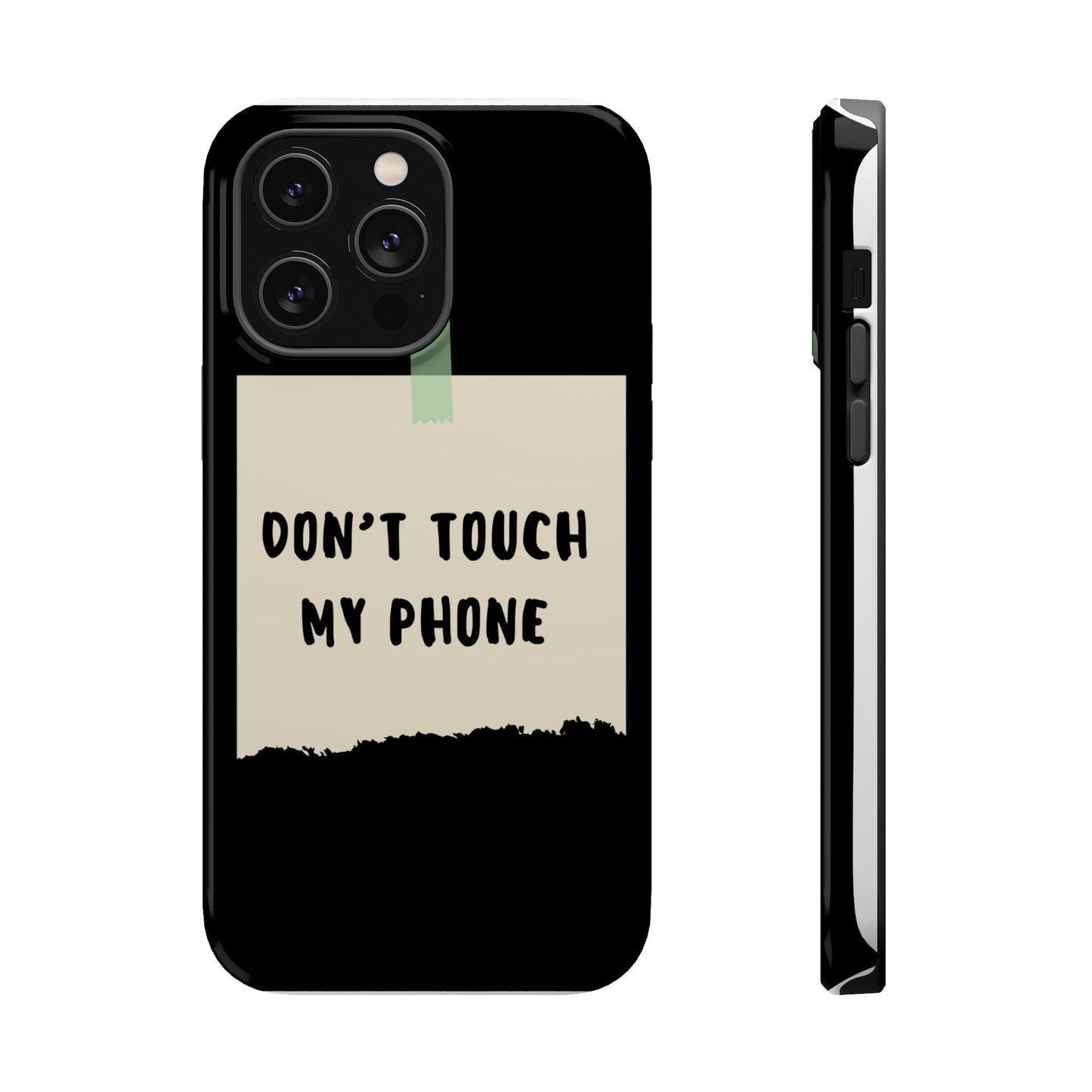 Funny Phone Case - Don't Touch My Phone Magnetic Tough Case