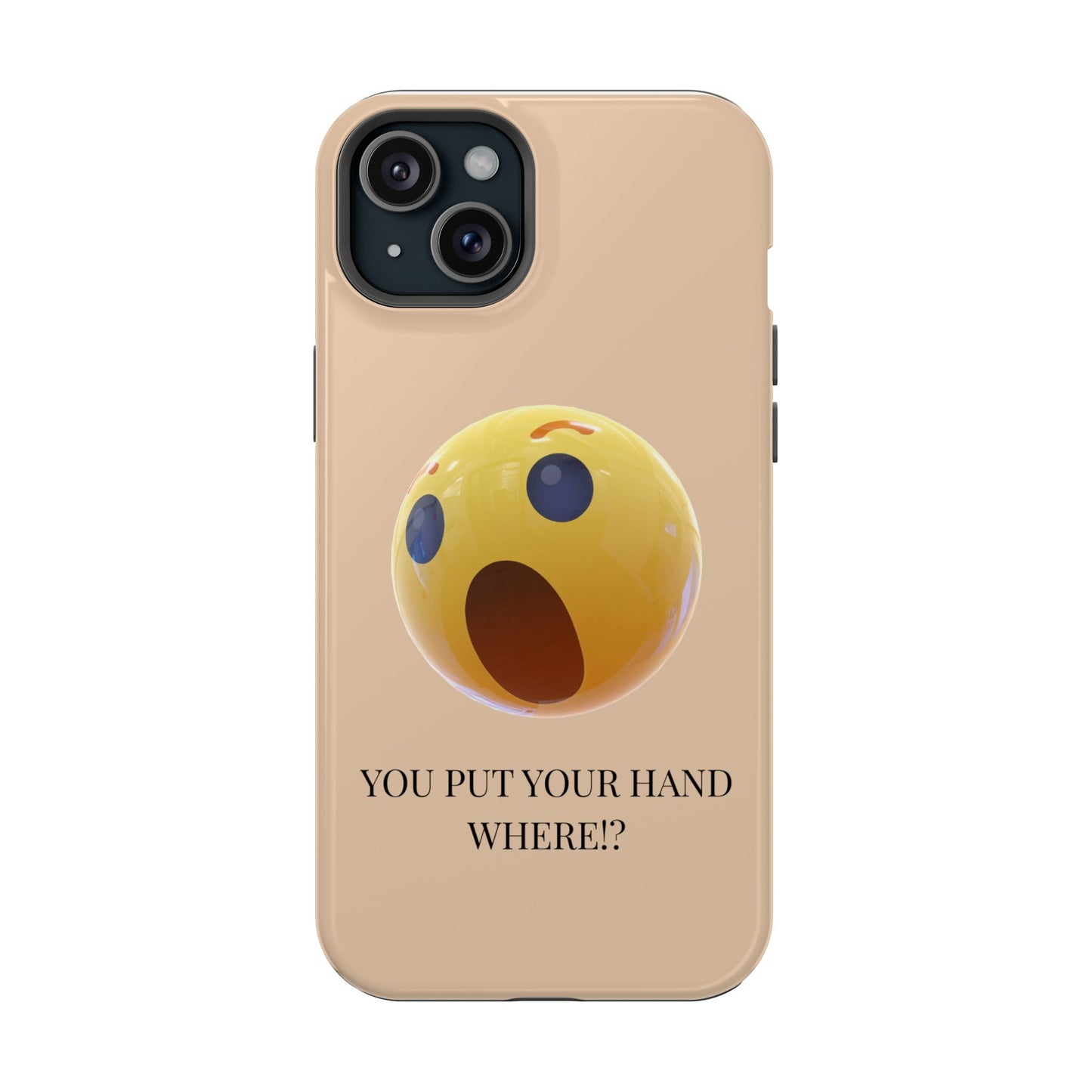 Funny Magnetic Phone Case - You Put Your Hand Where? - Cute Gift for Teens, Unique Tech Accessory, Birthday Humor, Quirky Phone Cases
