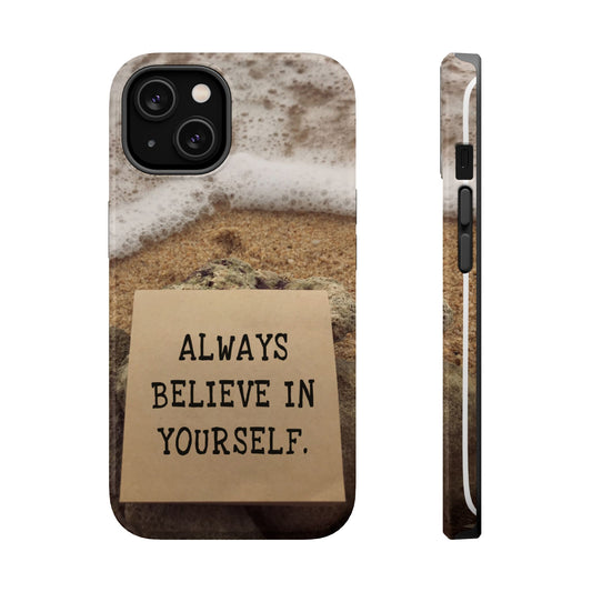 Inspirational Magnetic Tough Case - Always Believe in Yourself